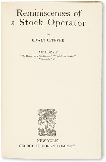 (ECONOMICS.) LEFÈVRE, EDWIN. Reminiscences of a Stock Operator.